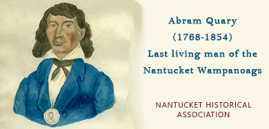 Abram Quary, last man of Nantucket  Wampanoag tribe