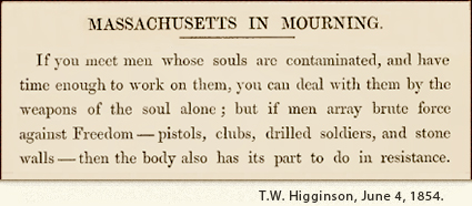 Higginson, quote from "Massachusetts in Mourning," 1854